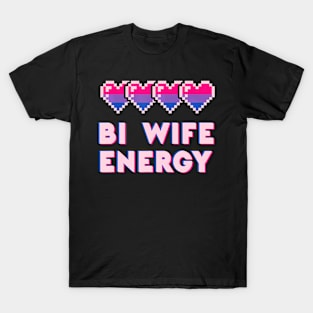 Bi Wife Energy Lgbt Pride Bisexual Flag Gay Marriage T-Shirt